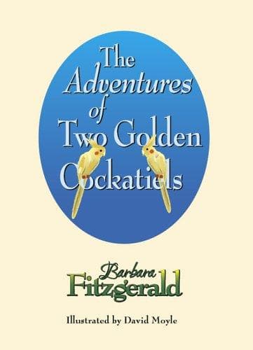 Cover of The Adventures of Two Golden Cockatiels