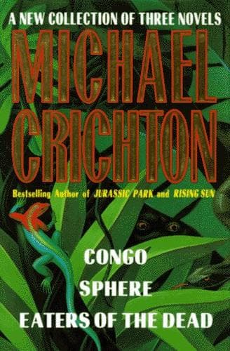Cover of Novels (Congo / Eaters of the Dead / Sphere)