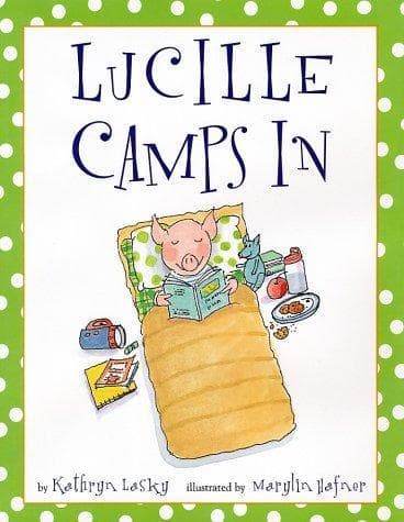 Cover of Lucille Camps In (Lucille the Pig)