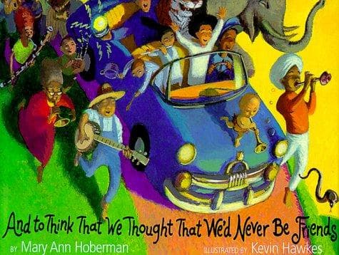 Cover of And to think that we thought that we'd never be friends