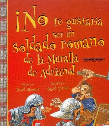Cover of You Wouldn't Want to Be a Roman Soldier!