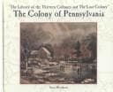 Cover of The colony of Pennsylvania