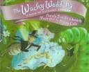 Cover of Wacky wedding