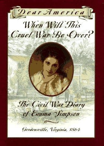 Cover of When Will This Cruel War Be Over? (Dear America)