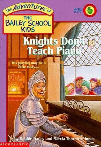 Cover of Knights Don't Teach Piano (Adventures of the Bailey School Kids #29)