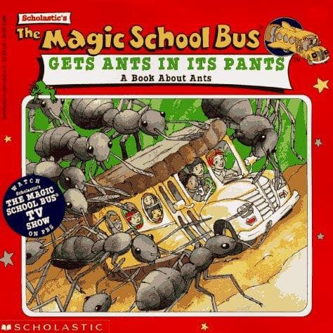 Cover of The Magic School Bus Gets Ants in Its Pants