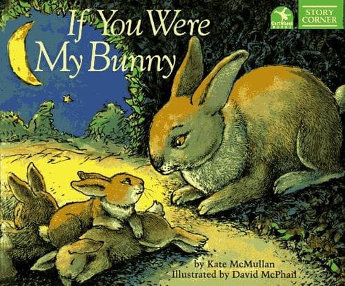Cover of If you were my bunny