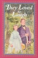 Cover of They loved to laugh