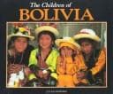 Cover of The children of Bolivia