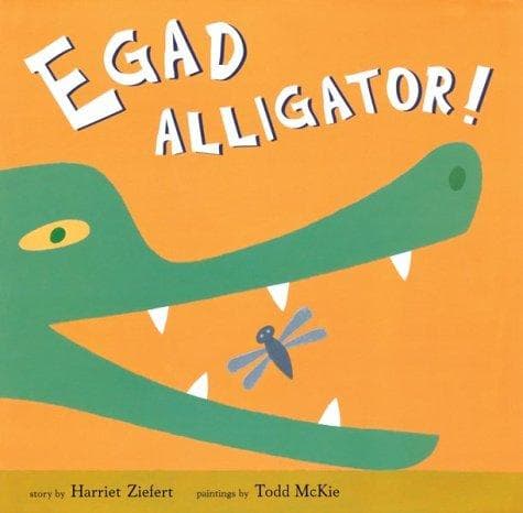 Cover of Egad alligator!