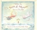 Cover of Why the sun & moon live in the sky