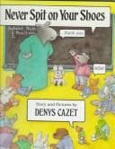 Cover of Never spit on your shoes