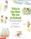 Cover of This is the way we go to school