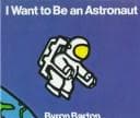 Cover of I Want to Be an Astronaut