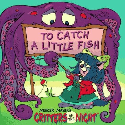 Cover of To Catch a Little Fish (Mercer Mayer's Critters of the Night)
