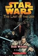 Cover of Star Wars - The Last of the Jedi - Dark Warning