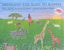 Cover of Bringing the rain to Kapiti Plain