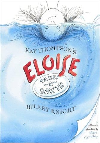 Cover of Kay Thompson's Eloise takes a bawth