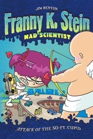 Cover of Attack of the 50-Ft. Cupid (Franny K. Stein, Mad Scientist #2)