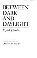 Cover of Between dark and daylight