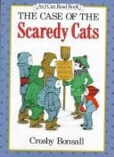 Cover of The case of the scaredy cats