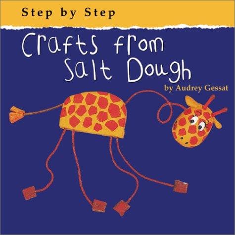 Cover of Crafts from Salt Dough (Step By Step)