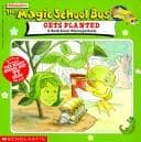 Cover of The Magic School Bus Gets Planted