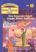 Cover of Sea Serpents Don't Juggle Water Balloons