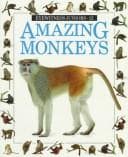 Cover of Amazing Monkeys