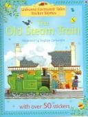Cover of The Old Steam Train (Farmyard Tales)