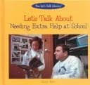 Cover of Let's Talk About Needing Extra Help in School (The Let's Talk Library)