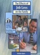 Cover of The effects of job loss on the family