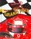 Cover of Using math to win a Grand Prix