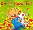 Cover of Do I Have To?