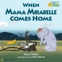 Cover of When Mama Mirabelle Comes Home