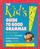 Cover of The kid's guide to good grammar