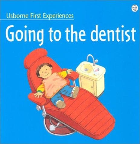 Cover of Going to the Dentist (First Experiences)