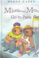 Cover of Minnie and Moo Go to Paris (Minnie and Moo)