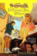 Cover of I'll Pulverize You, William (The Cousins' Club)