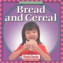 Cover of Bread and Cereal (Let's Read About Food)