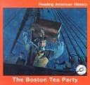 Cover of The Boston Tea Party (Reading American History)
