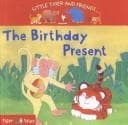 Cover of Birthday Present (Little Tiger and Friends)