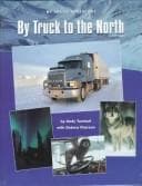 Cover of By Truck to the North