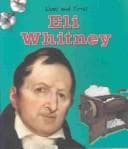 Cover of Eli Whitney (Lives and Times (Des Plaines, Ill.).)