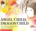 Cover of Angel child, dragon child