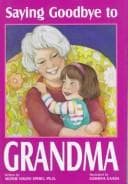 Cover of Saying goodbye to Grandma