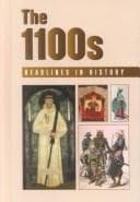 Cover of Headlines in History - The 1100s (hardcover edition) (Headlines in History)