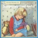 Cover of Sometimes I Feel Awful (Kids Have Feelings, Too)