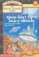 Cover of Aliens Don't Carve Jack-O'- Lanterns