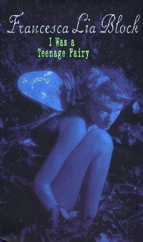 Cover of I Was a Teenage Fairy